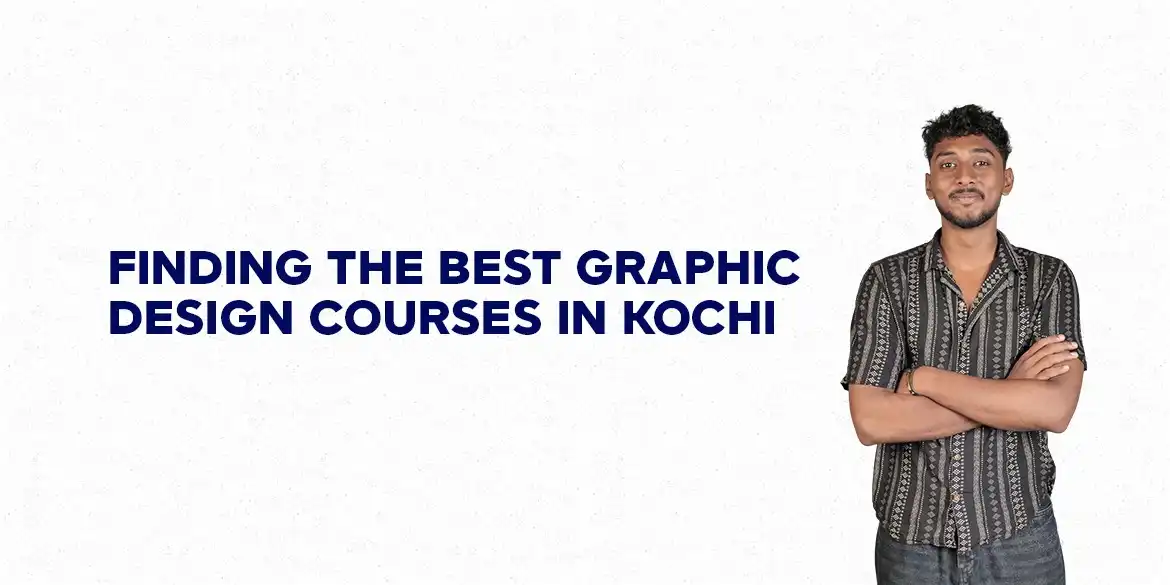 best graphic design courses in Kochi
